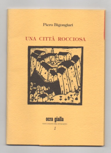 Una città rocciosa e altri frammenti di un'autobiografia