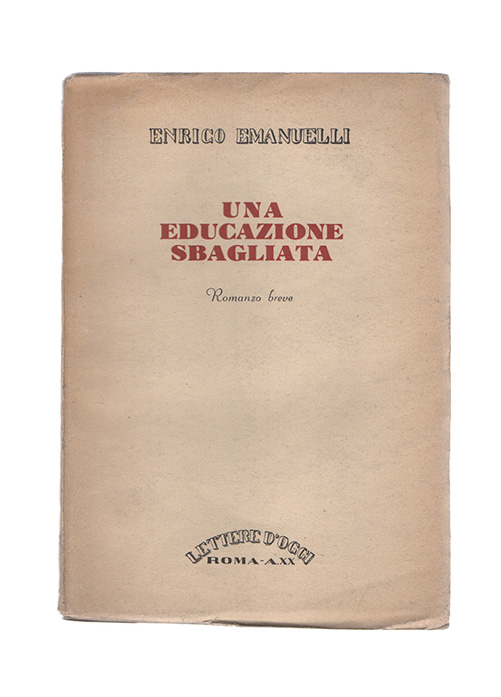 Una educazione sbagliata. Romanzo breve