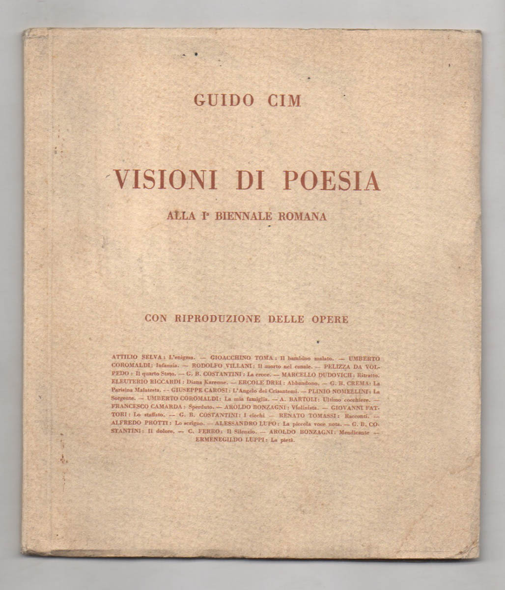 Visioni di poesia alla 1° Biennale Romana. Con riproduzioni delle …