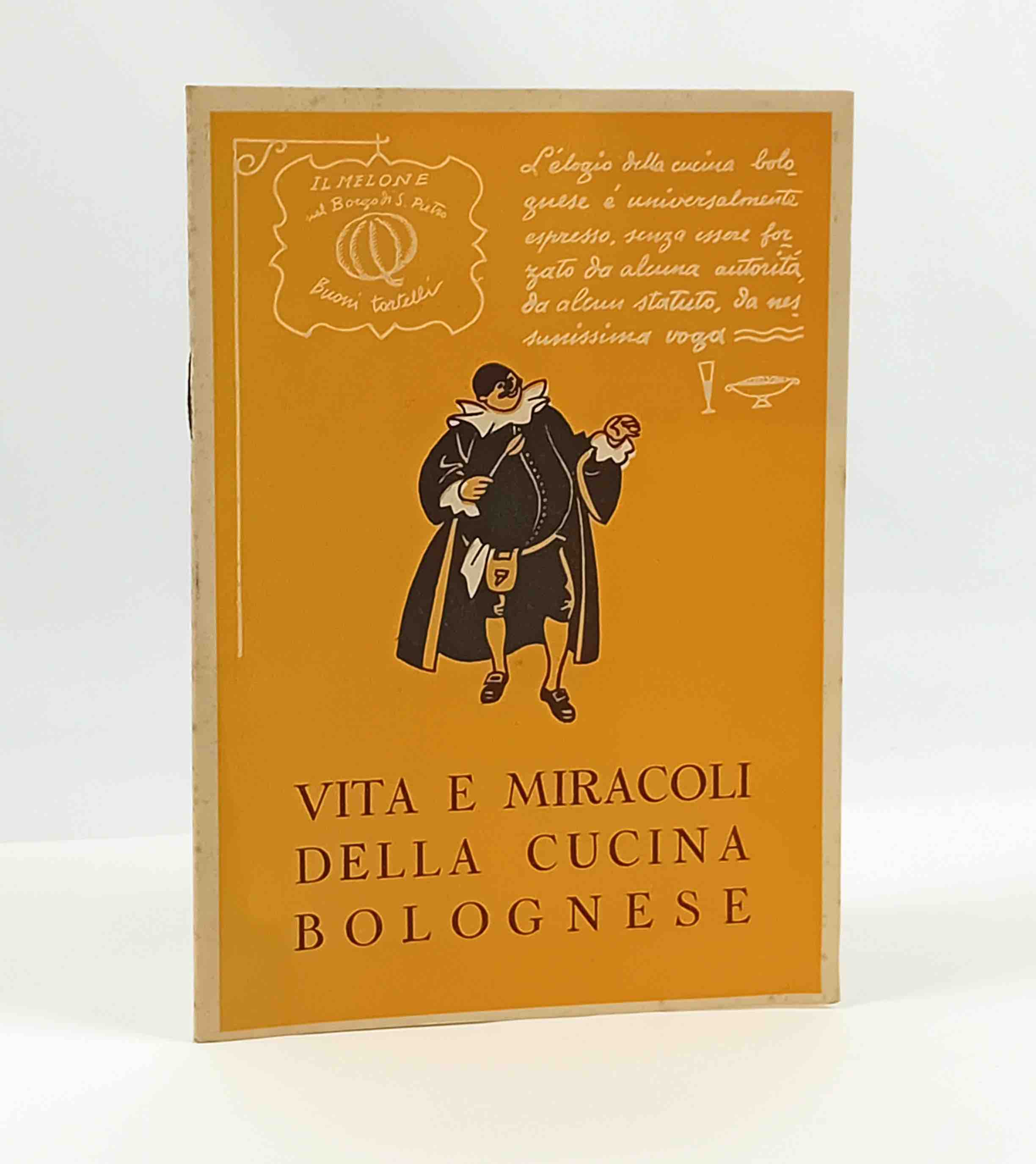 Vita e miracoli della cucina bolognese