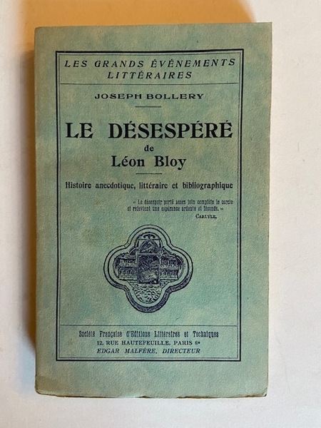 Le Désespéré de Léon Bloy - Histoire Anecdotique, Littéraire et …