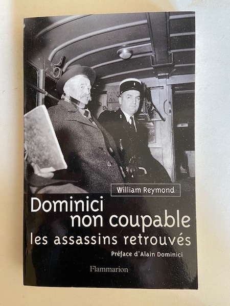 Dominici non Coupable - Les assassins retrouvés