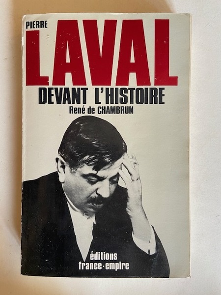 Pierre Laval devant l'Histoire