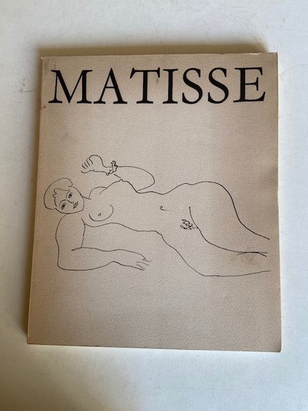 Matisse - Monographie et Catalogue de l'exposition tenue à la …