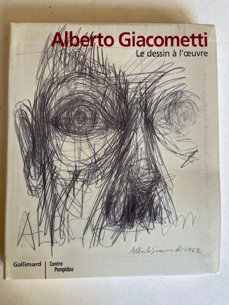 Alberto Giacometti - Le dessin à l?uvre - Essais de …