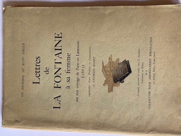 Lettres de La Fontaine à sa Femme sur son Voyage …