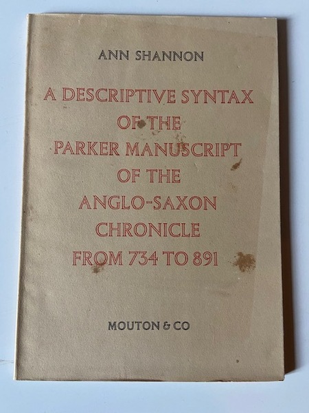 A Descriptive Syntax of the Parker Manuscript of the Anglo-Saxon …