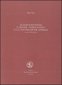 Alleati sostanziali e grandi astreignants o la conversazione sovrana. Testo …