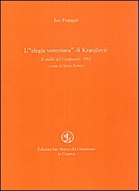 L'elegia veneziana di Kranjcevic. Il crollo del campanile (1902)