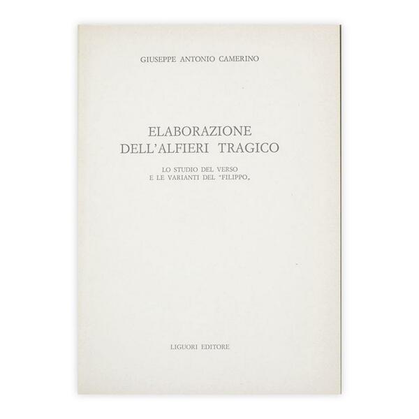 Giuseppe Antonio Camerino - Elaborazione dell'alfieri tragico