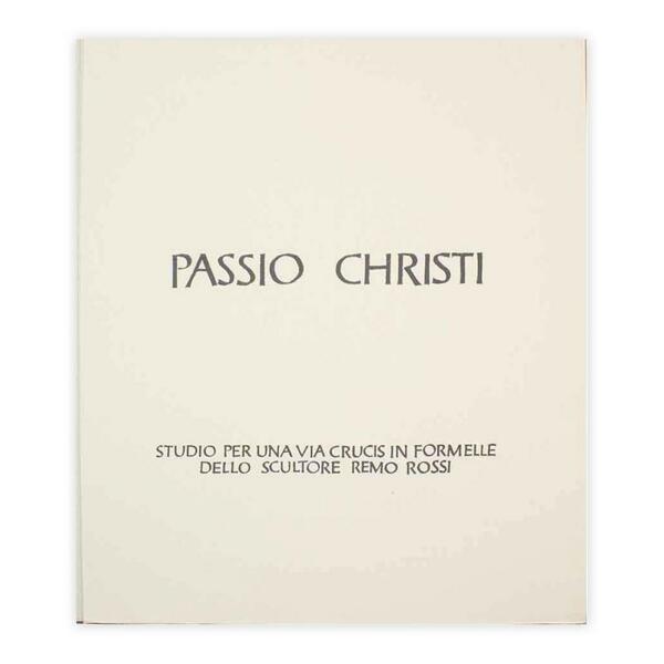 L. Rossi - Passio Christi Studio per una via Crucis …