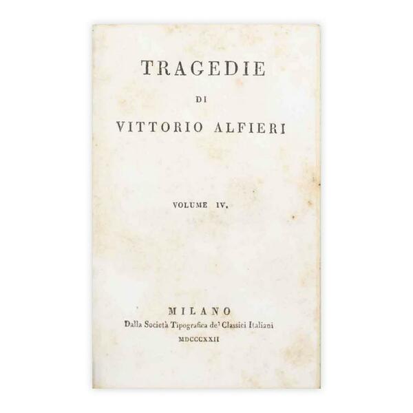 Tragedie di Vittorio Alfieri volume IV