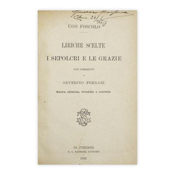Ugo Foscolo - I Sepolcri e le Grazie