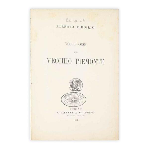 Alberto Viriglio - Voci e Cose del vecchio Piemonte