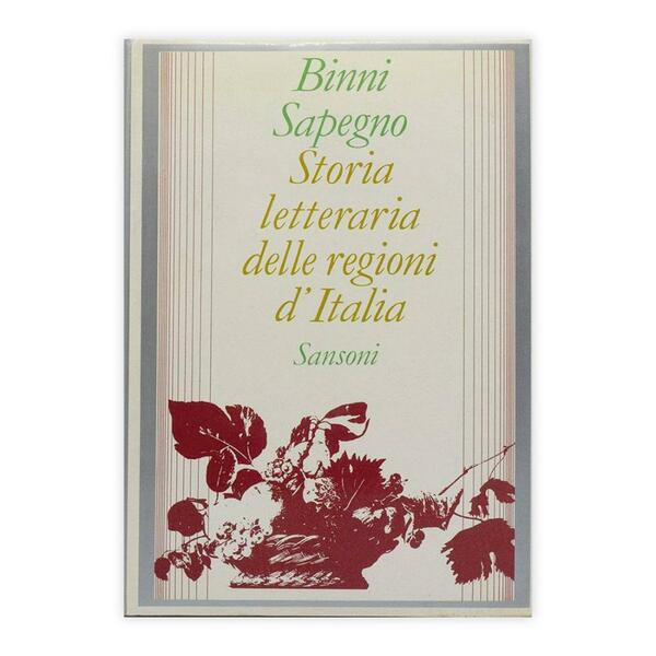 Binni Sapegno - Storia letteraria delle regioni d'Italia