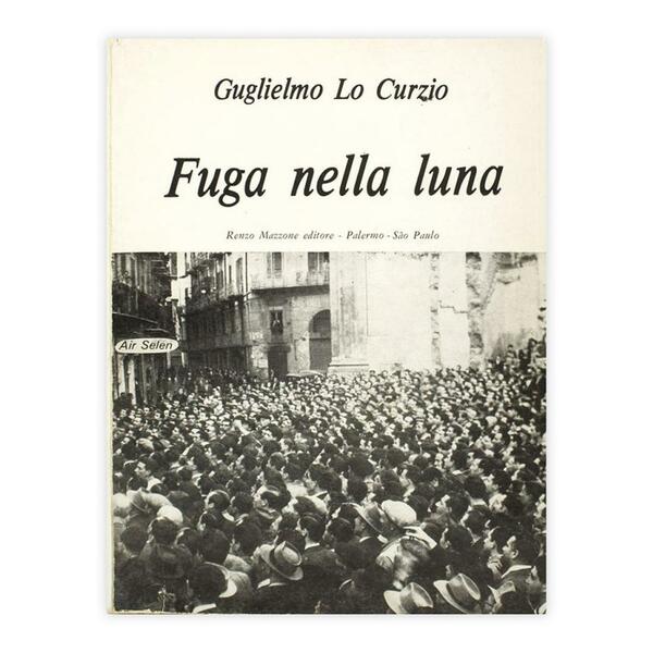 Guglielmo Lo Curzio - Fuga nella luna