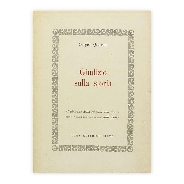 Sergio Quinzio - Giudizio sulla storia