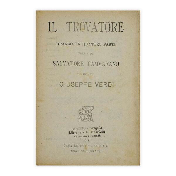 Il Trovatore, dramma in quattro atti