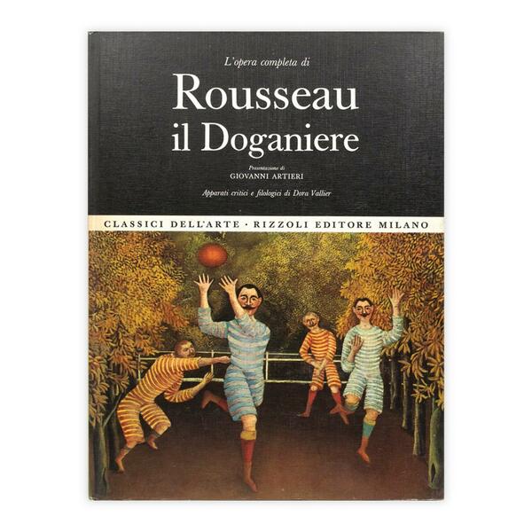 L'opera completa di - Rousseau il Doganiere