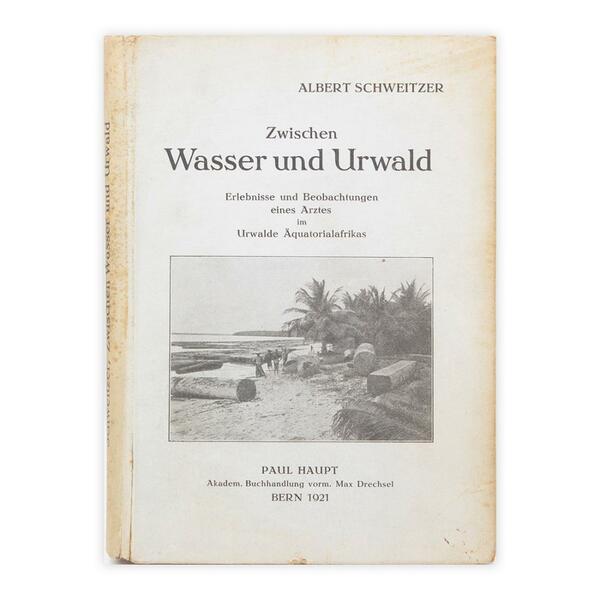 Albert Schweitzer - Zwischen Wasser und Urwald