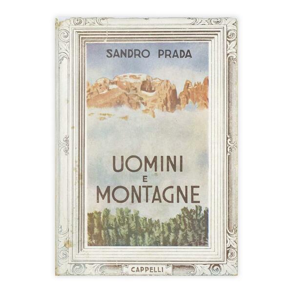 Sandro Prada - Uomini e montagne