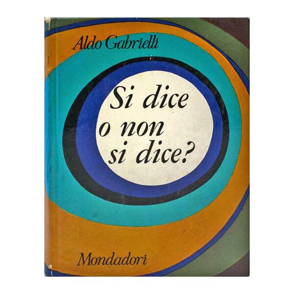 Aldo Gabrielli - Si dice o non si dice?