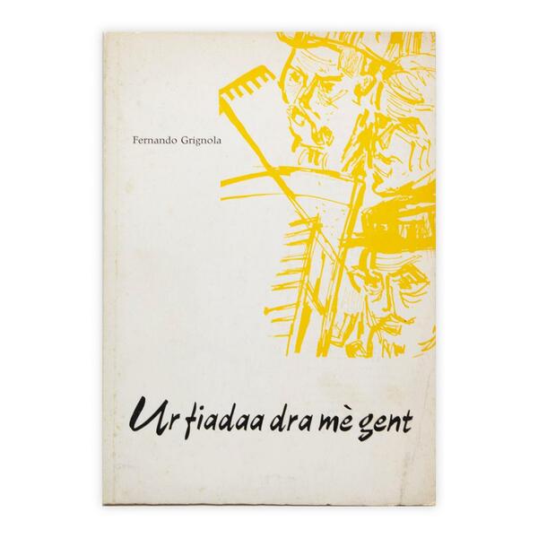 Fernando Grignola - Ur fiadaa dra mè gent - Autografato