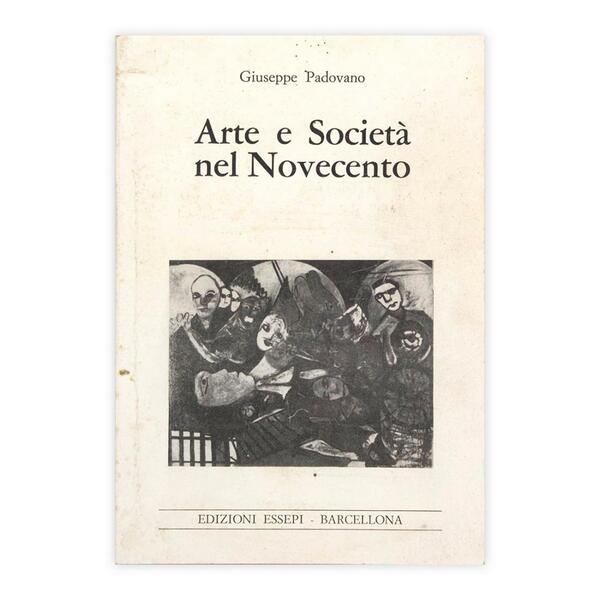 Giuseppe Padovano - Arte e Società nel Novecento