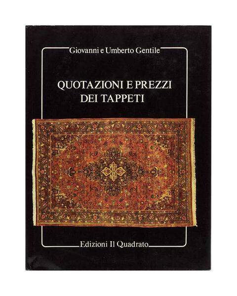 Giovanni e Umberto Gentile - Quotazione e prezzi dei tappeti