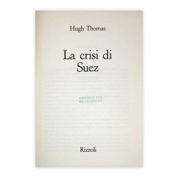 Hugh Thomas - La crisi di Suez