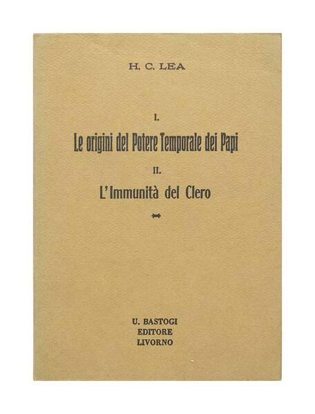 H.C.Lea - I. Le origini del Potere Temporale dei Papi …
