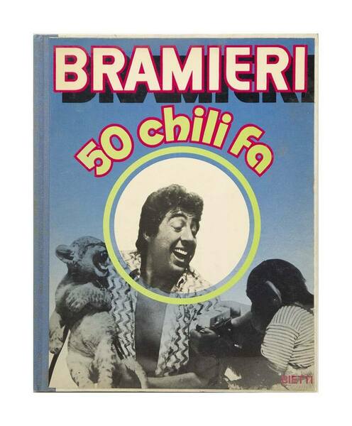 Bramieri - 50 chili fa