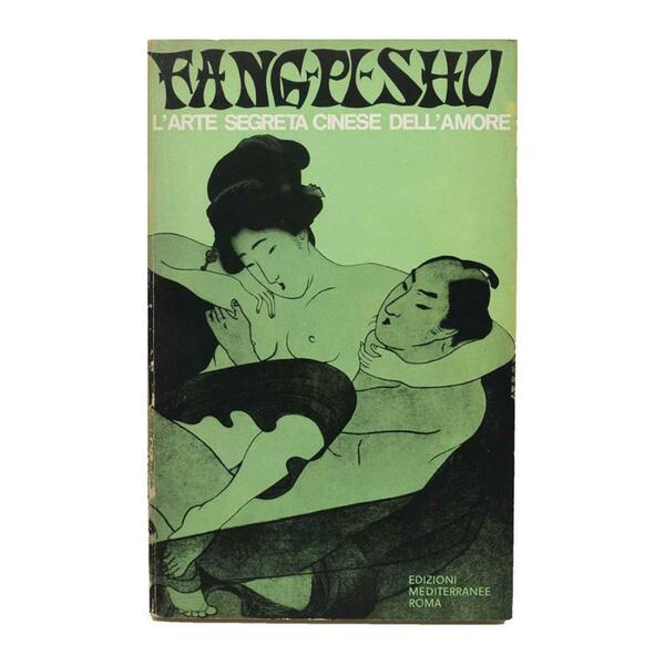 Fang-Pi-Shu - L'arte segreta cinese dell'amore