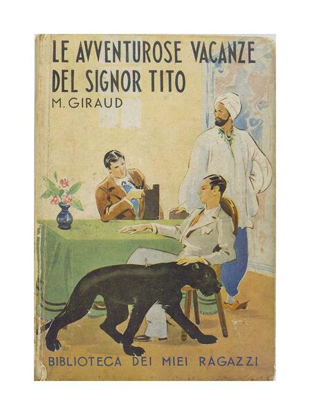 M. Giraud - Le avventurose vacanze del signor Tito