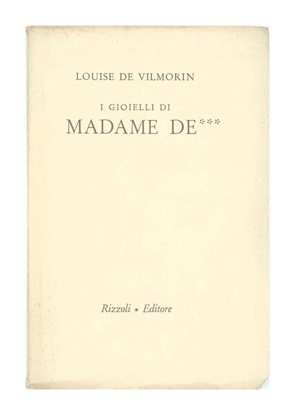 Louise de Vilmorin - I gioielli di Madame De ***