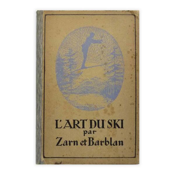 Zarn & Barblan - L'art du ski