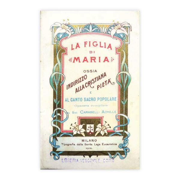 Sac. Achille Carabelli - La figlia di Maria