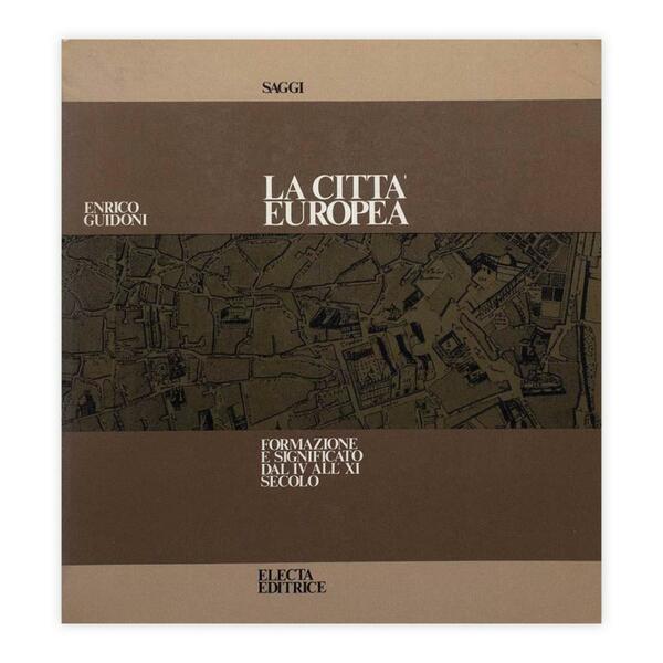 Enrico Guidoni - La città europea