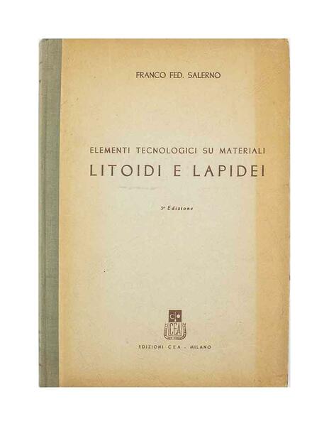 Franco Fed. Salerno - Elementi tecnologici su materiali litoidi e …