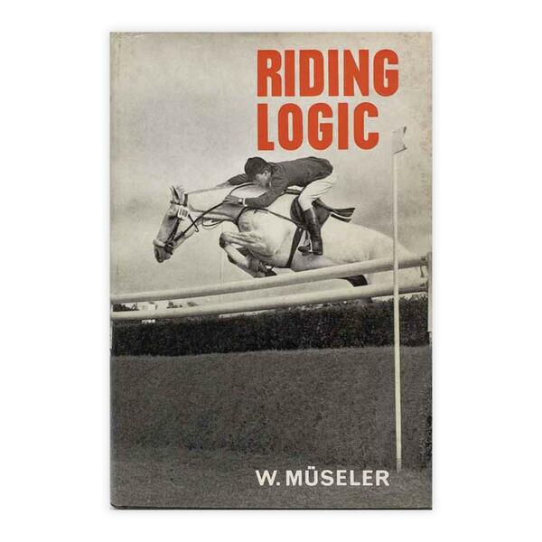 Wilhelm Museler - Riding Logic