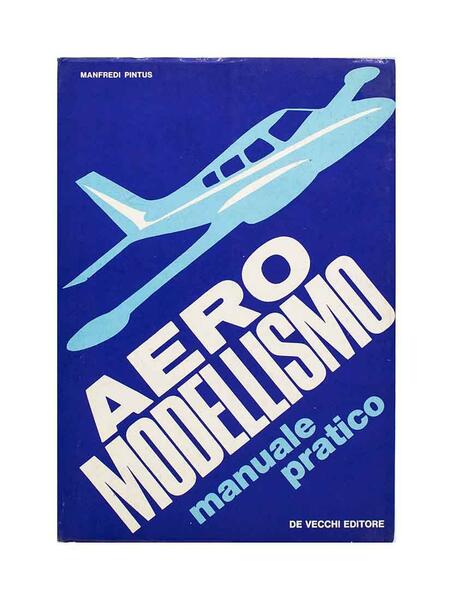 Aero Modellismo - manuale pratico