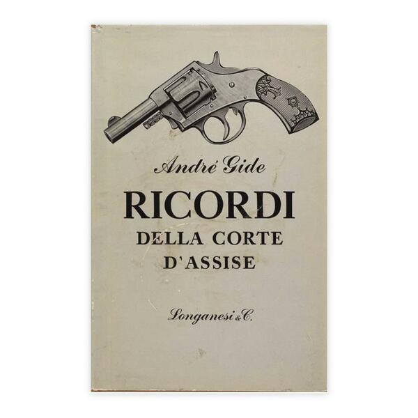 Andrè Gide - Ricordi della corte di assise