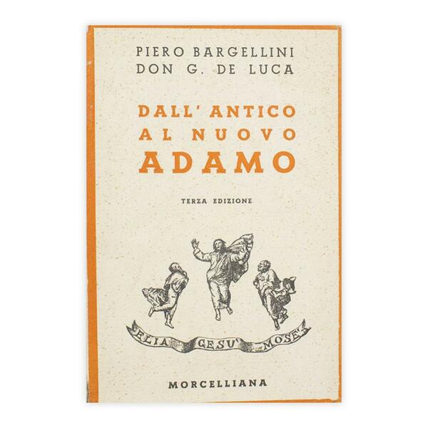 Piero Bargellini - Don G. De Luca - Dall'antico al …