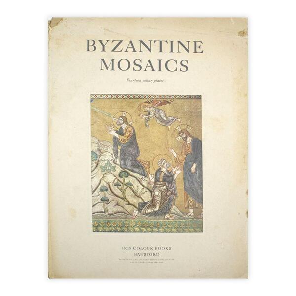 Byzantine Mosaics - fourteen color plates