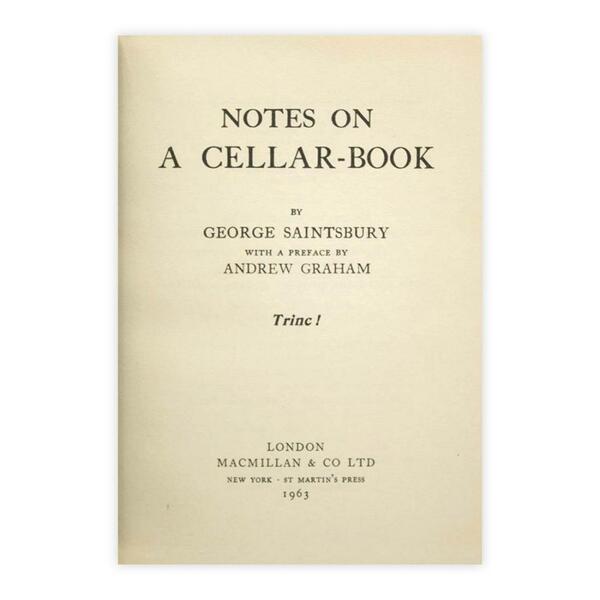 George Saintsbury - Notes on a cellar-book