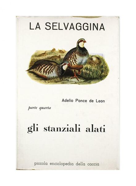 Adelio Ponce de Leon - La Selvaggina - Gli stanziali …