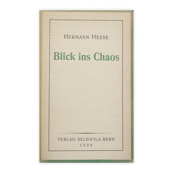 Hermann Hesse - Blick ins Chaos