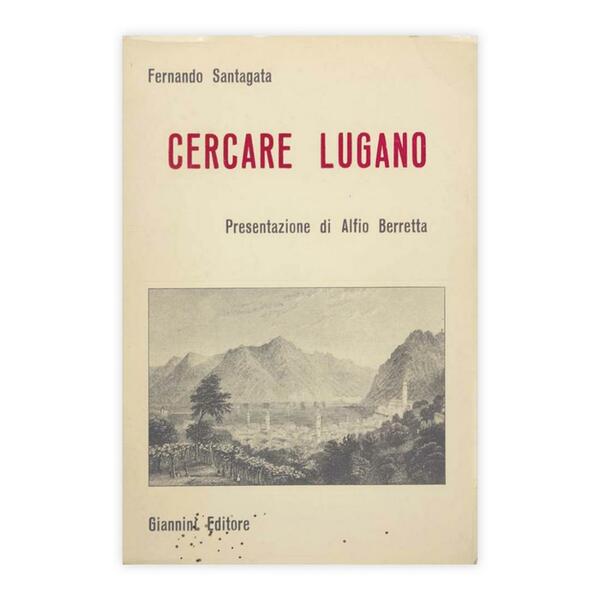 Fernando Santagata - Cercare Lugano - Autografato