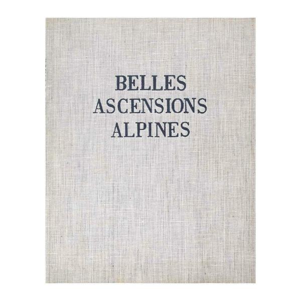 André Roch - Belles Ascensions Aplines