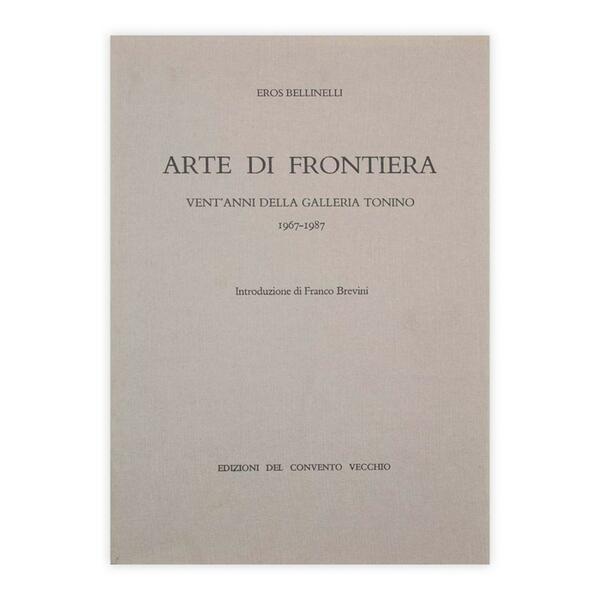 Eros Bellinelli - Arte di Frontiera